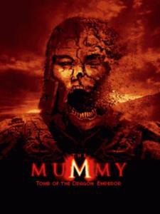 Мумия: Гробница Императора Драконов - The Mummy: Tomb of the Dragon Emperor